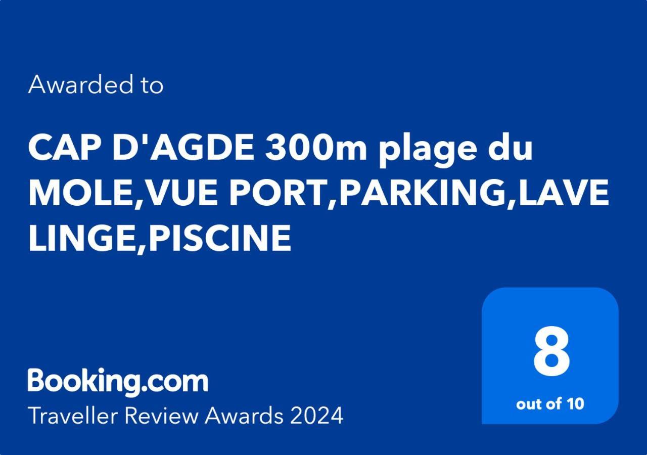 Ferienwohnung Cap D'Agde 300M Plage Du Mole,Vue Port,Parking,Lave Linge,Piscine Exterior foto